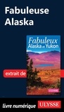 Annie Savoie et Isabelle Chagnon - FABULEUX  : Fabuleuse Alaska.
