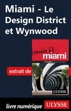 Alain Legault - Miami - Le Design District et Wynwood.