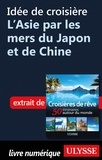  Collectif - Idée de croisière - L'Asie par les mers du Japon et de Chine.