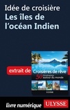 Collectif - Idée de croisière - Les îles de l'océan Indien.