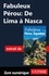 Alain Legault - FABULEUX  : Fabuleux Pérou : De Lima à Nasca.