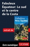 Alain Legault - FABULEUX  : Fabuleux Equateur : Le sud et le centre de la Costa.
