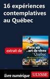 Thierry Ducharme - 16 expériences contemplatives au Québec.