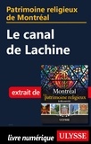 Siham Jamaa - Patrimoine religieux de Montréal - Le canal de Lachine.