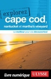 Annie Gilbert - Explorez Cape Cod, Nantucket et Martha's Vineyard.