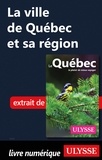  Collectif - La ville de Québec et sa région.