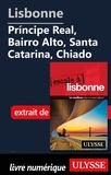  Collectif - Lisbonne - Principe Real, Bairro Alto, Santa Catarina, Chiado.