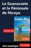 Claude Morneau - GUIDE DE VOYAGE  : Le Guanacaste et la Péninsule de Nicoya.