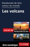 Collectif - Randonnées de rêve autour du monde - Les volcans.