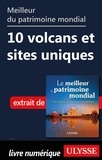  Collectif - Meilleur du patrimoine mondial - 10 volcans et sites uniques.