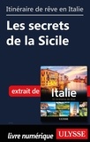  Collectif - Itinéraire de rêve en Italie - Les secrets de la Sicile.