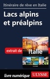 Collectif - Itinéraire de rêve en Italie - Lacs alpins et préalpins.