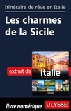  Collectif - Itinéraire de rêve en Italie - Les charmes de la Sicile.