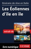  Collectif - Itinéraire de rêve en Italie - Les Eoliennes d'île en île.