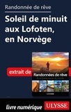  Collectif - Randonnée de rêve - Soleil de minuit aux Lofoten, en Norvège.