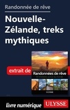  Collectif - Randonnée de rêve - Nouvelle-Zélande, treks mythiques.