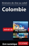  Collectif - Itinéraire de rêve au soleil - Colombie.