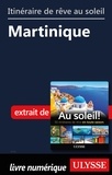  Collectif - Itinéraire de rêve au soleil - Martinique.