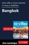  Collectif - Une ville à vivre comme si vous y habitiez - Bangkok.
