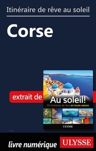  Collectif - Itinéraire de rêve au soleil - Corse.