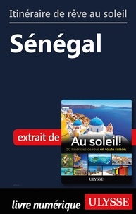  Collectif - Itinéraire de rêve au soleil - Sénégal.