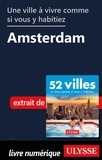  Collectif - Une ville à vivre comme si vous y habitiez - Amsterdam.
