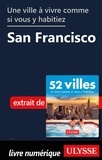  Collectif - Une ville à vivre comme si vous y habitier - San Francisco.