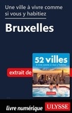  Collectif - Une ville à vivre comme si vous y habitiez - Bruxelles.
