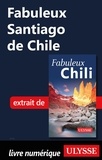  Collectif - Fabuleux Santiago de Chile.