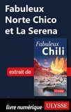  Collectif - Fabuleux Norte Chico et la Serena (Chili).