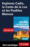 Marie-Eve Blanchard - Explorez Cadix, la Costa de la Luz et les Pueblos Blancos.