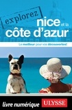  Collectif - EXPLOREZ  : Explorez Nice et la Côte d'Azur.