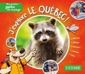 Christine Ouin et Pascal Biet - J'explore le Québec !.