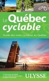  Ulysse - Le Québec cyclable - Guide des pistes cyclables au Québec.