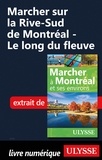 Yves Séguin - Marcher sur la Rive-Sud de Montréal - Le long du fleuve.