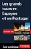  Collectif et  Chanteclerc - Les grands tours en Espagne et au Portugal.