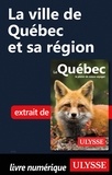  Collectif - La ville de Québec et sa région.