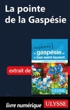  Collectif - EXPLOREZ  : La pointe de la Gaspésie.