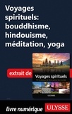  Collectif et  Spiritour - Voyages spirituels : bouddhisme, hindouisme, méditation, yoga.