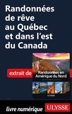  Collectif - Randonnées de rêve au Québec et dans l'est du Canada.