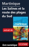 Claude Morneau - EXPLOREZ  : Martinique - Les Salines et la route des plages du Sud.