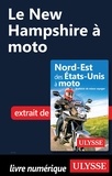 Zabel Bourbeau - GUIDE DE VOYAGE  : Le New Hampshire à moto.