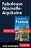  Collectif d'auteurs - GUIDE DE VOYAGE  : Fabuleuse Nouvelle-Aquitaine.