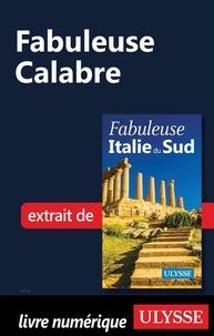 Louise Gaboury - FABULEUX  : Fabuleuse Calabre.