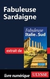 Louise Gaboury - FABULEUX  : Fabuleuse Sardaigne.