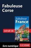  Collectif d'auteurs - GUIDE DE VOYAGE  : Fabuleuse Corse.