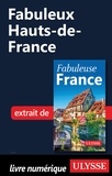  Collectif d'auteurs - GUIDE DE VOYAGE  : Fabuleux Hauts-de-France.