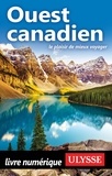  Collectif - LE MEILLEUR DE  : Ouest canadien - Le plaisir de mieux voyager.