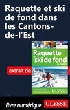Yves Séguin - Raquette et ski de fond dans les Cantons-de-l'Est.
