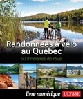  Collectif - 50 ITINERAIREVE  : Randonnées à vélo au Québec - 50 itinéraires de rêve.